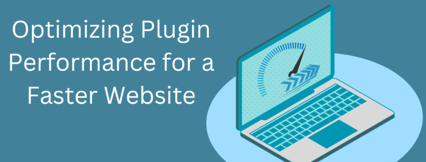 Optimizing Plugin Performance for a Faster Website
